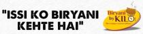BIRYANI BY KILO 'ISSI KO BIRYANI KEHTE HAI'