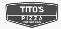 Tito's Pizza - Pizza Pasta & More