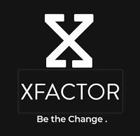 X - XFACTOR - Be the Change