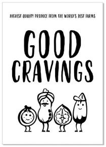 GOOD CRAVINGS Ã¢ÂÂ HIGHEST QUALITY PRODUCT FROM THE WORLDÃ¢ÂÂS BEST FARM