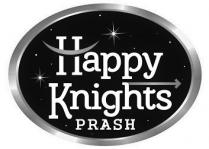 HAPPY KNIGHTS PRASH