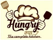 HUNGRY KYA..