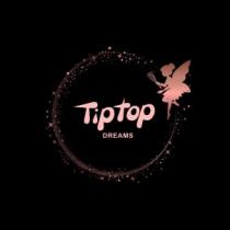 TIPTOP DREAMS