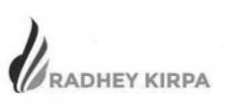 RADHEY KIRPA