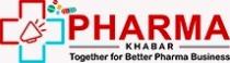 Pharma Khabar;Togather for Better Pharma Business