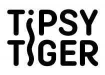 TIPSY TIGER