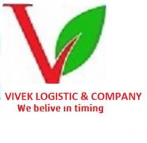 VIVEK LOGISTICS & COMPANY WE BELIVE IN TIMING