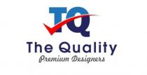 TQ The Quality Premium Designers