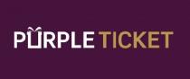 PURPLE TICKET