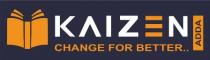 KAIZEN ADDA CHANGE FOR BETTER.