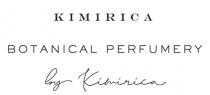 KIMIRICA BOTANICAL PERFUMERY