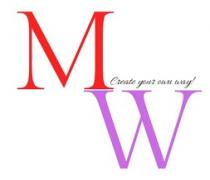 MW Create your own way!