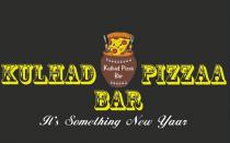 KULHAD PIZZAA BAR ITÃ¢ÂÂS SOMETHING NEW YAAR