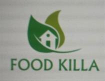 FOOD KILLA