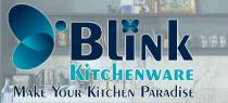 BLINK KITCHENWARE make your kitchen paradise