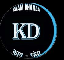 KD - KAAM DHANDA
