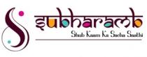SUBHARAMB;SHUB KAAM KA SACHA SAATHI