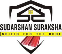 SUDARSHAN SURAKSHA-SHIELD FOR THE ROOF