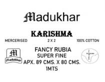 MADUKHAR KARISHMA