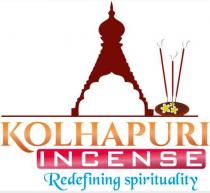 KOLHAPURI INCENSE REDEFINING SPIRITUALITY