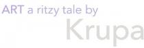 Art a ritzy tale by Krupa