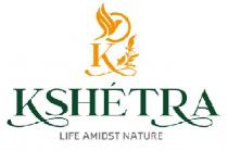 Kshetra life amidst nature