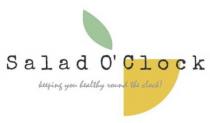 Salad O' Clock, keeping you healthy round the clock!