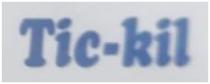 Tic-kil