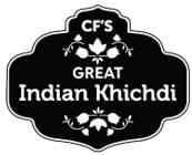 CF'S GREAT INDIAN KHICHDI