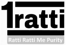 1Ratti - RATTI RATTI ME PURITY