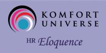 KOMFORT UNIVERSE HR ELOQUENCE