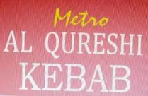 METRO AL QURESHI KEBAB