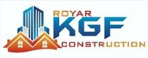Royar KGF Construction