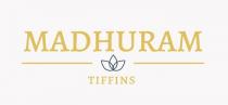 MADHURAM TIFFINS