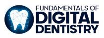 FUNDAMENTAL OF DIGITAL DENTISTRY