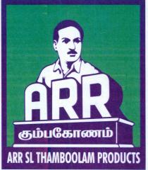 ARR KUMBAKONAM ARR SL THAMBOOLAM PRODUCTS