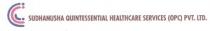 SUDHANUSHA QUINTESSENTIAL HEALTHCARE SERVICES PRIVATE LIMITED
