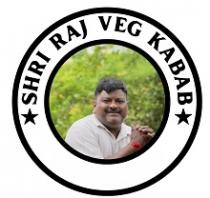 SHRI RAJ VEG KABAB