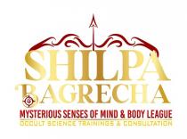 SHILPA BAGRECHA MYSTERIOUS SENSES OF MIND AND BODY LEAGUE OCCULT SCIENCE TRAININGS AND CONSULATION