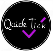 QUICK TICK