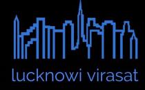 LUCKNOWI VIRASAT