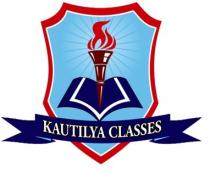 KAUTILYA CLASSES