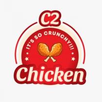 C2 Chicken - Its so crunchy