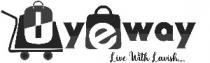 OYEWAY - Live with Lavish