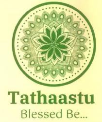 Tathaastu Blessed Be