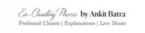 En-Chanting Pheras by Ankit Batra - Profound chants | Explanations | Live Music
