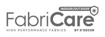 FabriCare BY DÃ¢ÂÂDECOR INDOOR/OUTDOOR