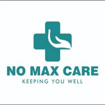 NO MAX CARE KEEPING YOU WELL