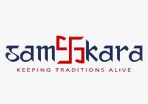 Samskara - Keeping Traditions Alive