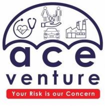 ACE VENTURE Your Risk is our Concern